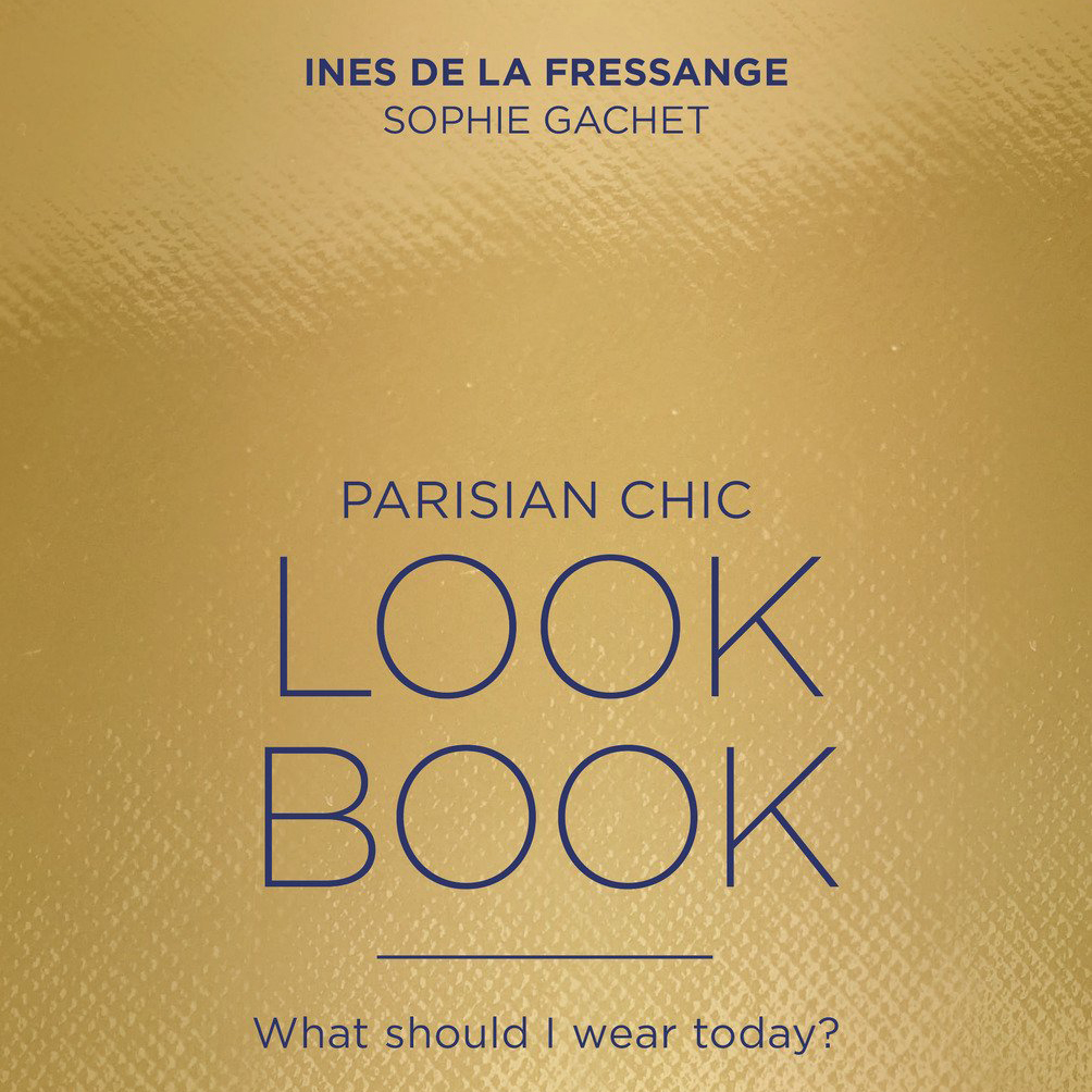 French Chic: The Ultimate Guide to French Fashion, Beauty and Style; Dress  Classy and Elegant on Any Budget: Blanchard, Veronique: 9781520149110:  Books 